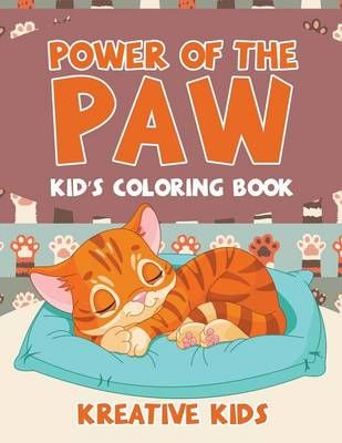 Power of the Paw By Kreative Kids 9781683774419 (Paperback)