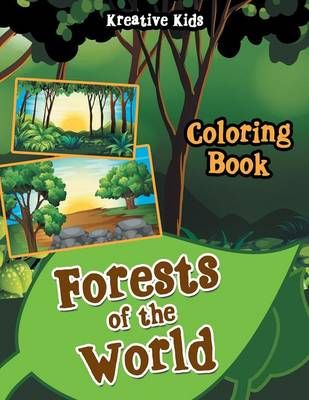 Forests of the World Coloring Book By Kreative Kids 9781683774686
