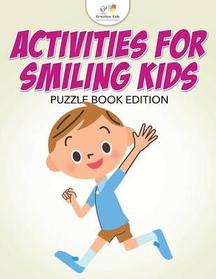 Activities for Smiling Kids Puzzle Book Edition By Kreative Kids