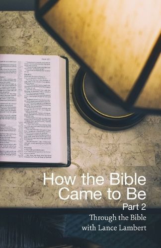 How the Bible Came to Be By Lance Lambert 9781683891031 (Paperback)