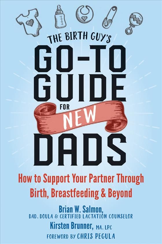 The Birth Guy's Go-to Guide for New Dads 9781684031597 (Paperback)