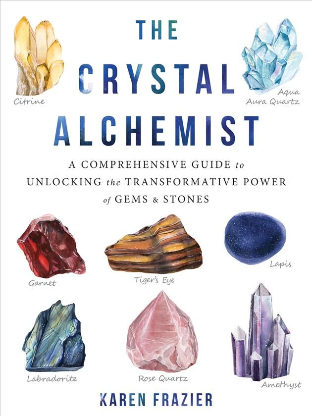 The Crystal Alchemist By Karen Frazier 9781684032952 (Paperback)
