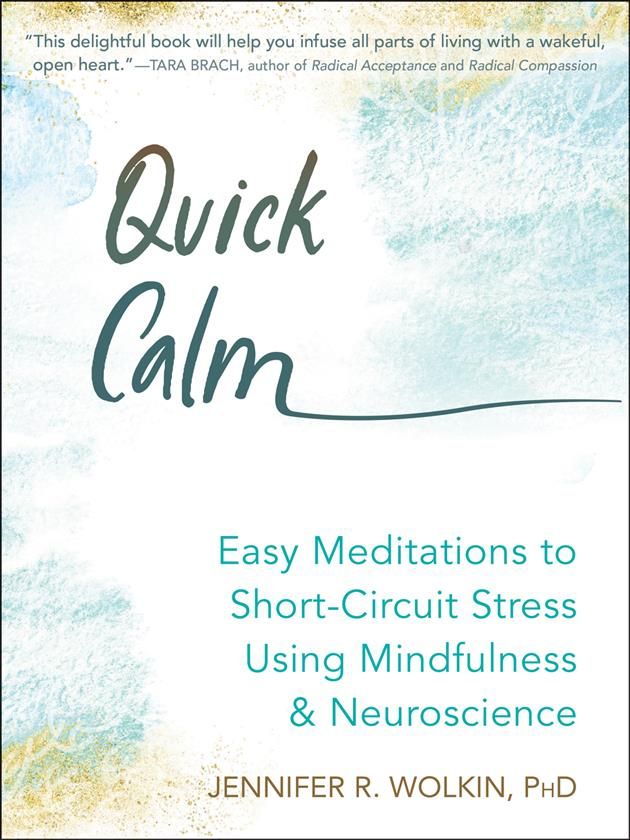 Quick Calm By Jennifer R. Wolkin 9781684036080 (Paperback)