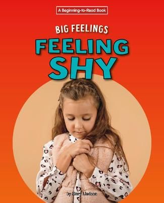 Feeling Shy By Mary Lindeen 9781684046720 (Paperback)