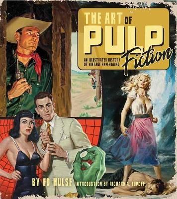 Art of Pulp Fiction By Ed Hulse 9781684057993 (Hardback)