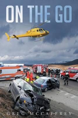 On the Go By McCaffrey RN MICN MICP, Greg 9781684096213 (Paperback)