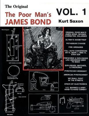 The Poor Man's James Bond (vol. 1) By Kurt Saxon 9781684111398