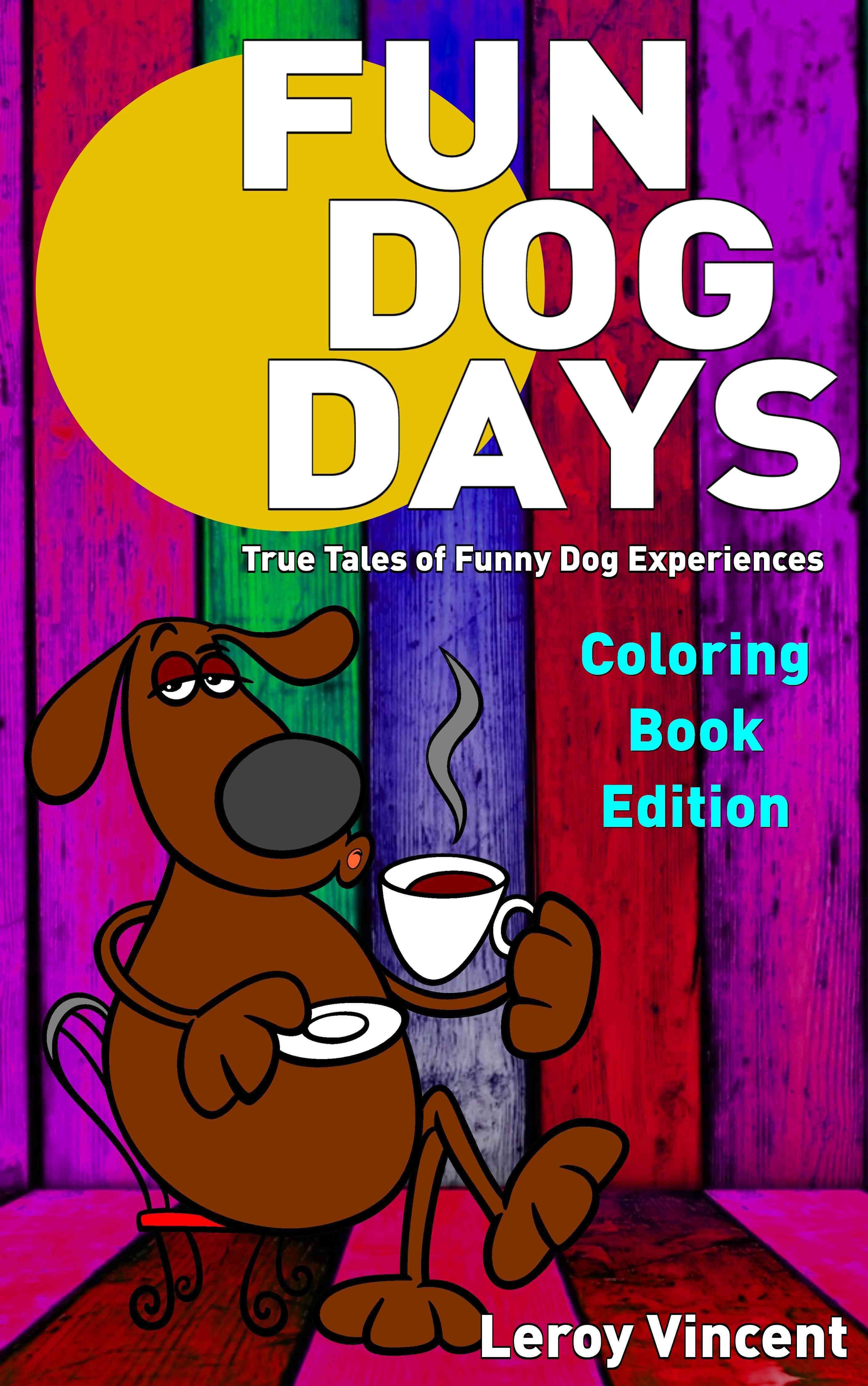 Fun Dog Days Coloring Book By Leroy Vincent 9781684111954 (Paperback)