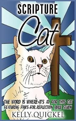 Scripture Cat By Kelly Quickel 9781684112838 (Hardback)