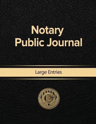 Notary Public Journal Large Entries By Public 9781684116676