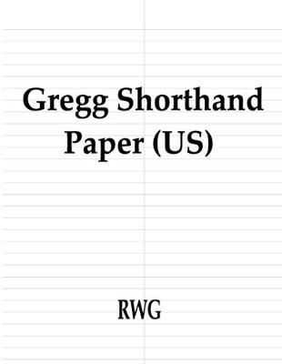 Gregg Shorthand Paper (US) By Rwg 9781684119479 (Paperback)