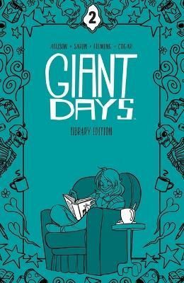 Giant Days. Vol. 2 By John Allison (author), Max Sarin (artist)