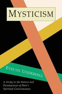 Mysticism By Evelyn Underhill 9781684222667 (Paperback)