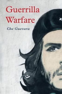 Guerrilla Warfare By Guevara 9781684225255 (Paperback)