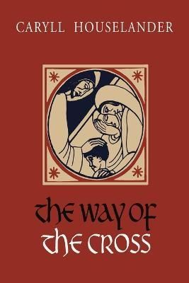 Way of the Cross By Houselander 9781684225880 (Paperback)