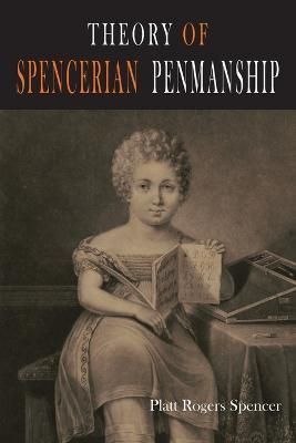 Theory of Spencerian Penmanship By Spencer 9781684227044 (Paperback)