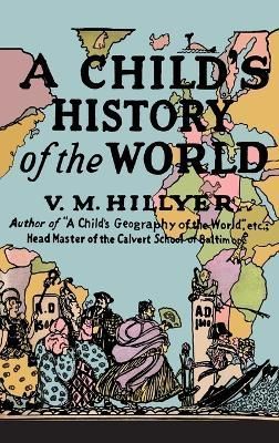 Child's History of the World By Hillyer 9781684227235 (Hardback)