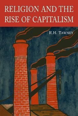 Religion and the Rise of Capitalism By R H Tawney 9781684227693