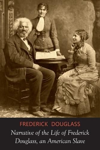 Narrative of the Life of Frederick Douglass By Frederick Douglass