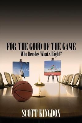 For the Good of The Game By Kingdon 9781684334575 (Paperback)