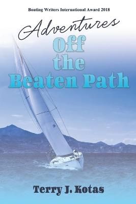 Adventures Off the Beaten Path By Kotas 9781684337507 (Paperback)