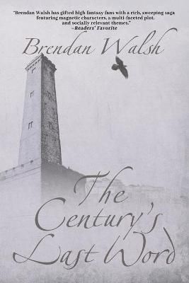 Century's Last Word By Brendan Walsh 9781684337569 (Paperback)