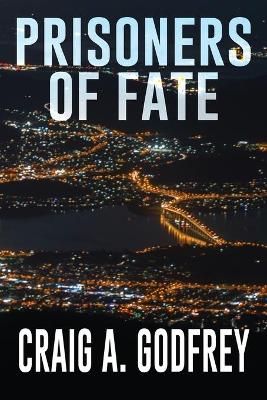 Prisoners of Fate By Godfrey 9781684337927 (Paperback)
