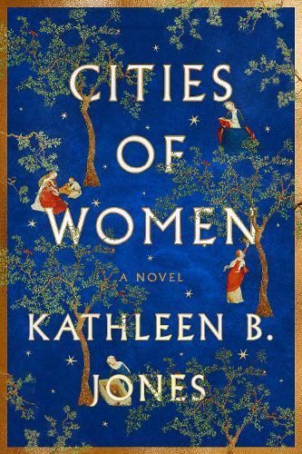 Cities of Women By Kathleen B. Jones 9781684420322 (Paperback)