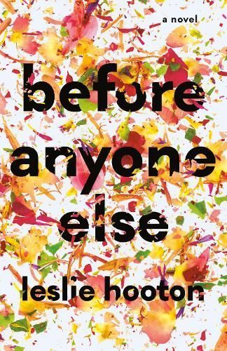 Before Anyone Else By Leslie Hooton 9781684424016 (Hardback)