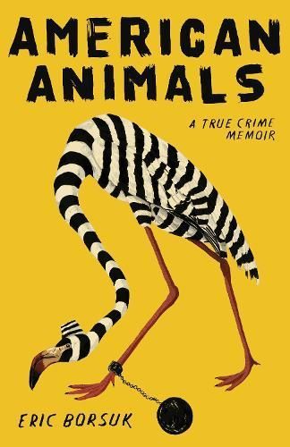 American Animals By Eric Borsuk 9781684424511 (Hardback)