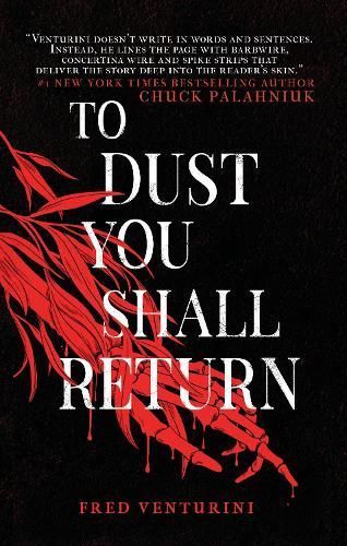 To Dust You Shall Return By Fred Venturini 9781684426355 (Hardback)