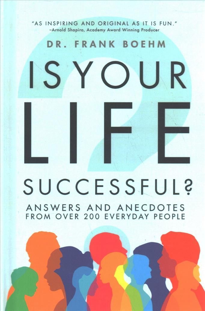 Is Your Life Successful? By Frank H. Boehm 9781684426980 (Hardback)