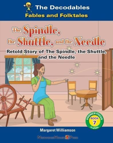 Spindle, the Shuttle, and the Needle By Williamson 9781684506767