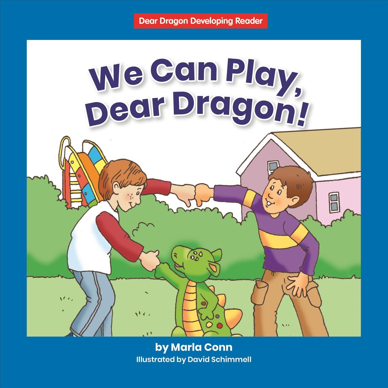 We Can Play, Dear Dragon! By Conn 9781684509119 (Hardback)