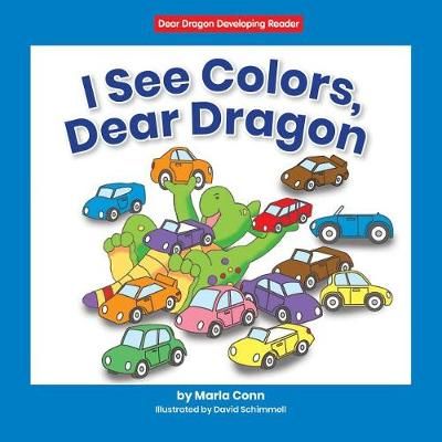 I See Colors, Dear Dragon By Conn 9781684509850 (Hardback)