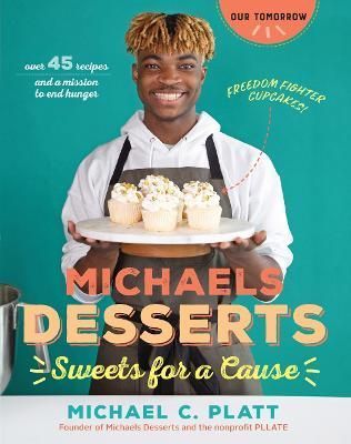 Michaels Desserts By Michael C. Platt 9781684620470 (Paperback)