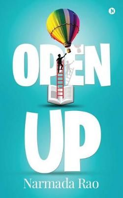 Open-Up By Narmada Rao 9781684661619 (Paperback)