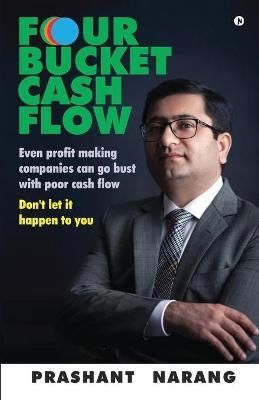 Four Bucket Cash Flow By Prashant Narang 9781684667598 (Paperback)