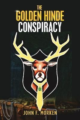 Golden Hinde Conspiracy By Morken 9781684701940 (Paperback)