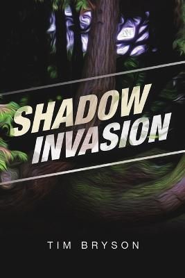 Shadow Invasion By Bryson 9781684705054 (Paperback)
