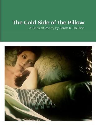 Cold Side of the Pillow By Holland 9781684748280 (Paperback)