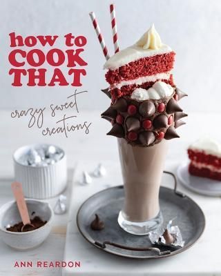 How to Cook That By Ann Reardon 9781684811557 (Paperback)