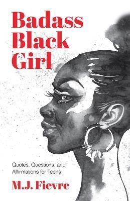 Badass Black Girl By M. J. Fièvre 9781684812738 (Hardback)