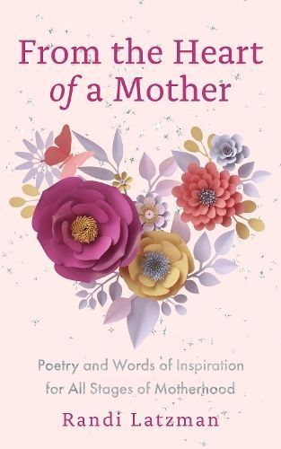 From the Heart of a Mother 9781684816101 (Hardback)