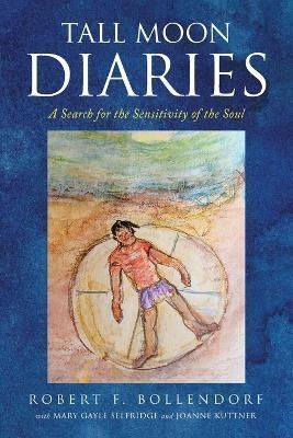 Tall Moon Diaries By Bollendorf 9781684864201 (Paperback)