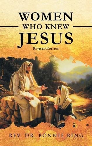 Women Who Knew Jesus By Ring 9781684867417 (Hardback)