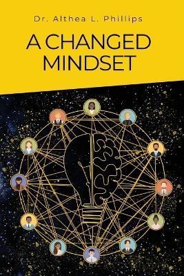 Changed Mindset By Phillips 9781684880171 (Paperback)