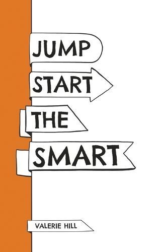Jump Start the Smart By Valerie Hill 9781684880881 (Paperback)