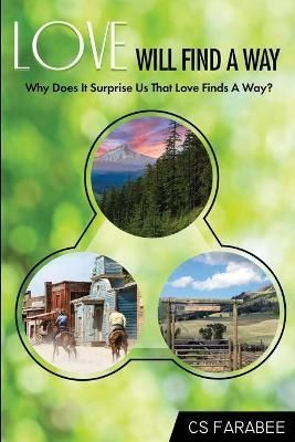 Love Will Find A Way By Farabee 9781684892464 (Paperback)