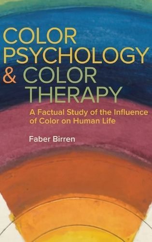 Color Psychology and Color Therapy By Faber Birren 9781684932221